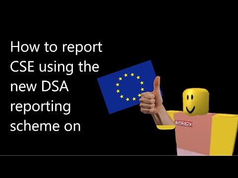 How to report CSE using DSA report system on ROBLOX.