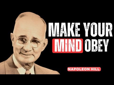 How to Make Your Mind Obey You | Powerful Motivation Speech Inspired by Napoleon Hill