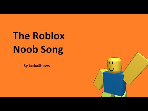 Roblox | Noob Song