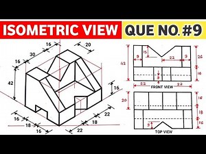 HOW TO DRAW ISOMETRIC VIEW (QUE NO.9) | UNIT: ISOMETRIC PROJECTION IN ENGINEERING DRAWING