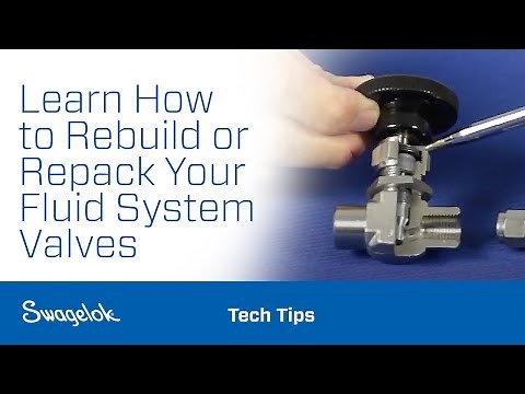 Learn How to Rebuild or Repack Your Fluid System Valves