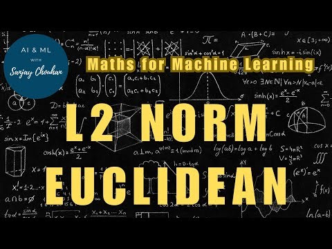 L2 Norm or Euclidean Distance | Maths for Machine Learning (Ep. 02)