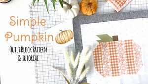 Simple Pumpkin - Free Quilt Block Pattern and Tutorial — Burlap and Blossom Patterns