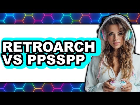 RetroArch vs PPSSPP - 2025 Comparison