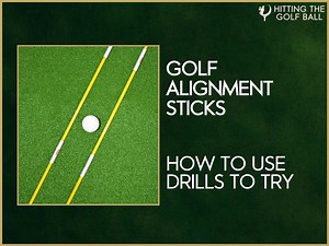 How to Use Golf Alignment Sticks: 10+ Drills for Your Swing
