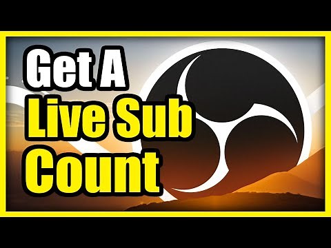 How to Get a Live Subscriber Count on Live Stream using OBS on PC (Easy Tutorial)