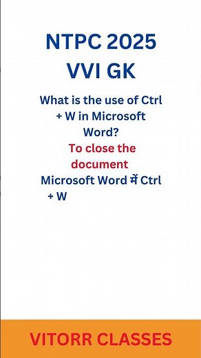What is the use of Ctrl + W in Microsoft Word? #ntpc2025 #cgl2025 #vitorrclasses