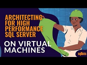 Architecting for High Performance SQL Server on Virtual Machines
