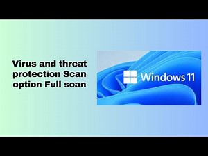 Virus and threat protection Scan option Full scan