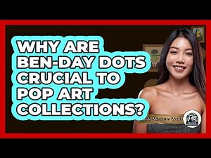 Why Are Ben-Day Dots Crucial To Pop Art Collections? - Inside Museum Walls