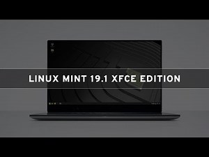 Linux Mint 19.1 XFCE - See What's New
