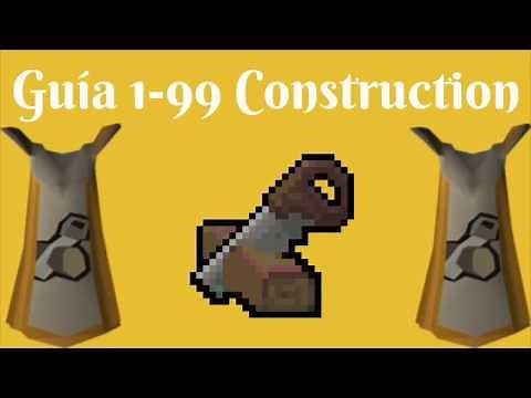 [OSRS] 1-99 Construction Guía Eficiente (2018 Español)