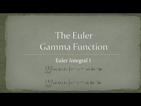 Gamma Function - Part 7 - Euler Integral I