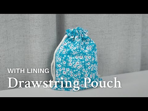 How to Sew a Drawstring Pouch with Lining | No Pattern Needed