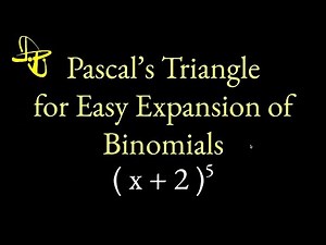Use Pascal's Triangle to Expand Binomials