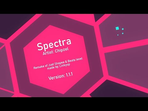 (Updated!) Spectra (Just Shapes & Beats remake) (1.1.1) | Chipzel (PA level made by me)