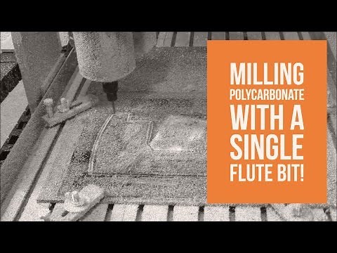 3040 CNC - Milling Polycarbonate With Single Flute Bit!