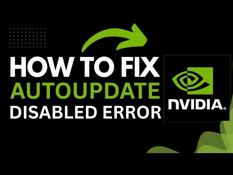 How to Fix Auto Update Disabled Error in GeForce Experience (2025 Guide)