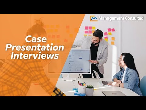 Case Presentation Interviews