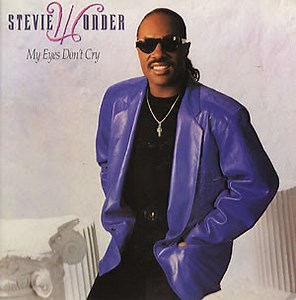 Stevie Wonder - My Eyes Don't Cry