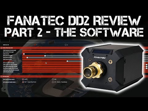 THE FANATEC DD2 REVIEW - Part 2 - The Software