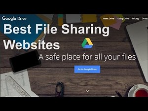 Best File Sharing Websites To Share Large Files Online