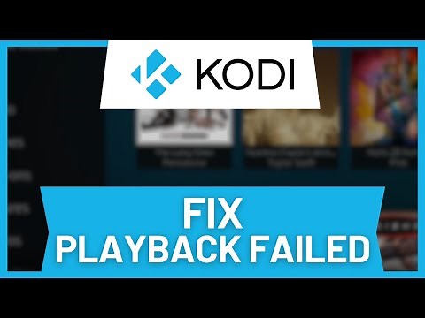 How to Fix Kodi Playback Failed