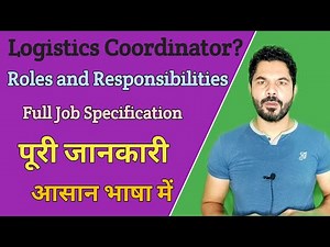 Logistics coordinator?roles and responsibilities|shipping and logistics industries