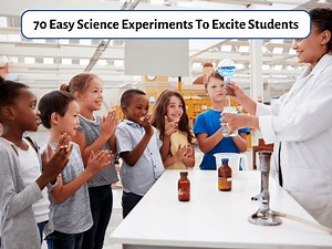 Easy Science Experiments For Every Classroom: DIYs, Observations, Discussions, And Exploration - Teaching Expertise