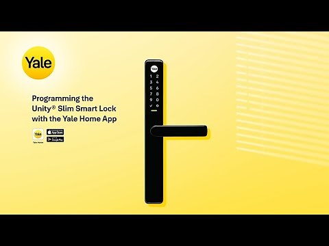 Programming the Unity® Slim Smart Lock with the Yale Home App