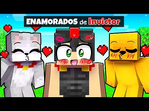 Minecraft PERO TODOS SE ENAMORAN de INVICTOR 😍