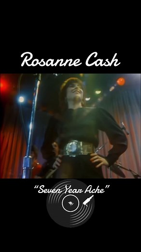 Rosanne Cash Seven Year Ache - Classic Country Music Legends
