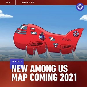 132K views · 2.4K reactions | Among Us is getting a free new map in early 2021, featuring new tasks, your choice of room to start in, and... ladders?! | IGN | Facebook