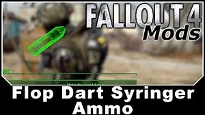 Fallout 4 Mods - Flop Dart Syringer Ammo