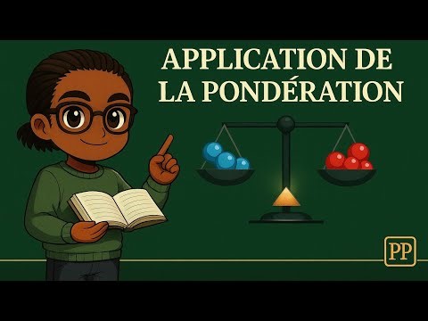 La PONDÉRATION appliquée