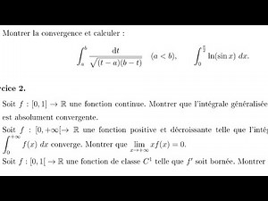 Analyse 2. T.D N°2. Integrale generalisé. suite exercice 1, et exercice 2