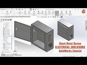 SolidWorks Sheet Metal Tutorial – Electrical Enclosure Design
