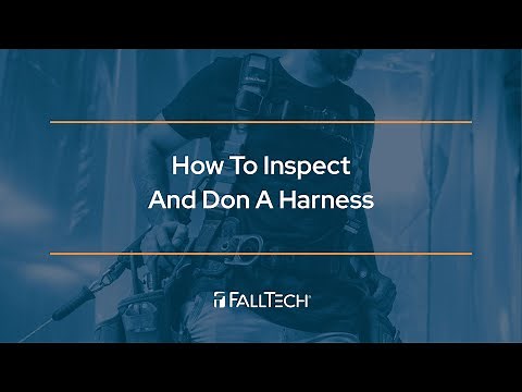 How To Inspect and Don a Full Body Harness - FallTech