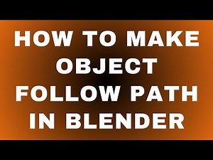 How to Make Object Follows Path in Blender?