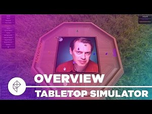 Tabletop Simulator - Gameplay Overview