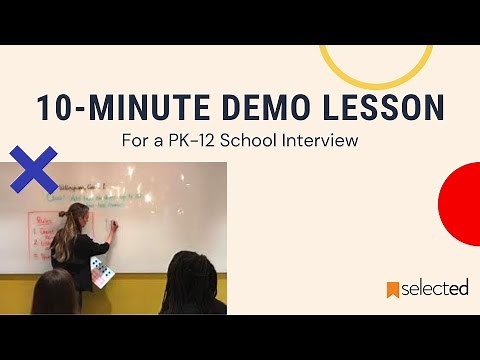 Sample 10-Minute Teacher Demo Lesson for a K-12 School Interview | Selected