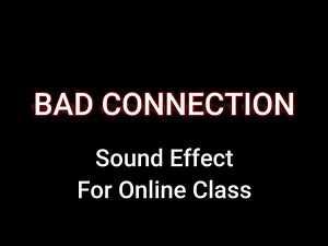 Bad Connection Lag Sound effect for online Class. Use this audio if you don't know answer