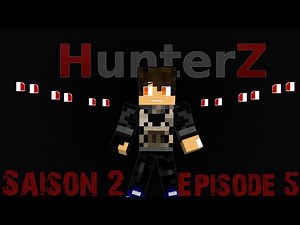[RP]HunterZ Saison 2 EP 5 : Où êtes vous !