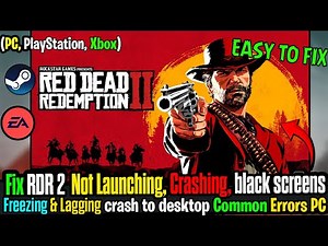 🤠 Fix Red Dead Redemption 2 Crashing, Freezing & Launch Problems on PC ✅