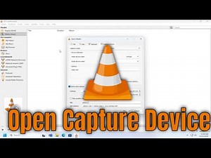 How To Open Capture Device on VLC Media Player [Guide]
