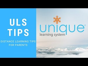 Unique Learning System: Distance Learning Tips for Parents