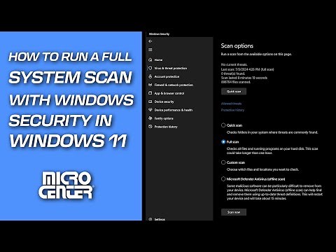 How To Run a Full System Scan With Windows Security in Windows 11 | Micro Center Tech Support