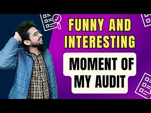 My Audit funniest and interesting moment that I cannot forget 😂 | Audit fun experience