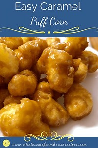 Easy Caramel Puff Corn