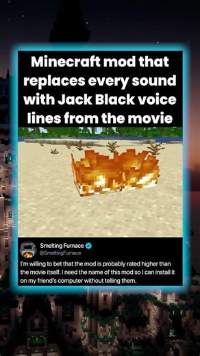 Minecraft mod that replaces every sound with Jack Black voice lines from the movie